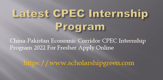 Latest CPEC Internship Program