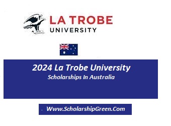 2024 La Trobe University Scholarships In Australia