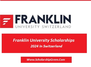 Franklin University Scholarships 2024 In Switzerland