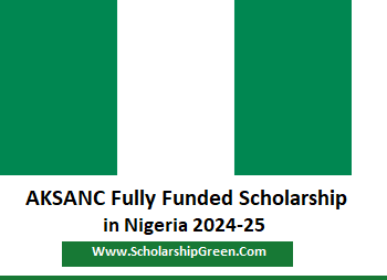 AKSANC Fully Funded Scholarship in Nigeria 2024-25